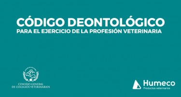 El Código Deontológico para el Ejercicio de la Profesión Veterinaria